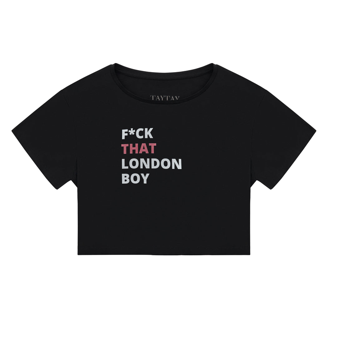 F*ck That London Boy Baby Tee